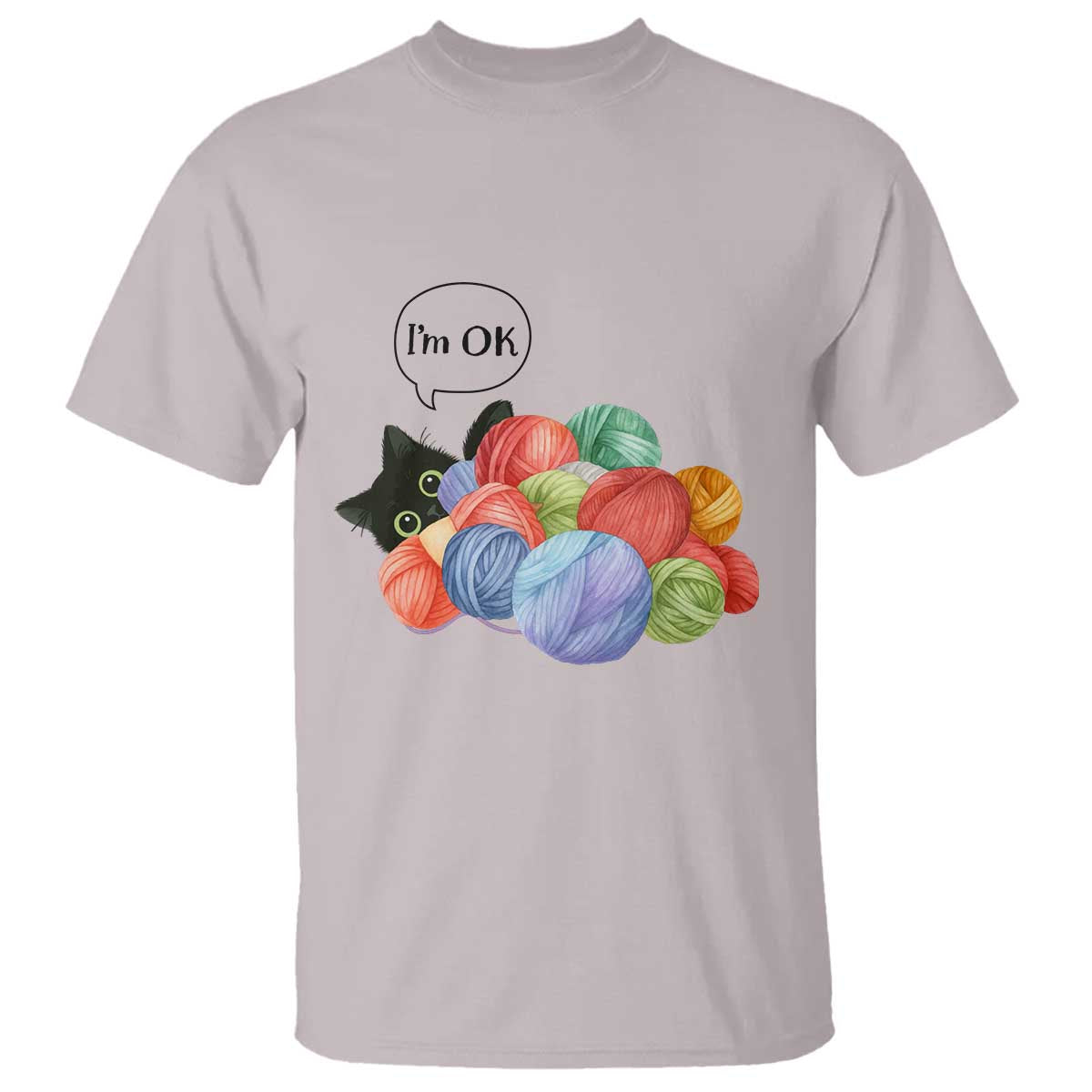 Im OK T Shirt Cat Tangled In Yarn Funny Crochet Gift TS12 Ice Gray Print Your Wear