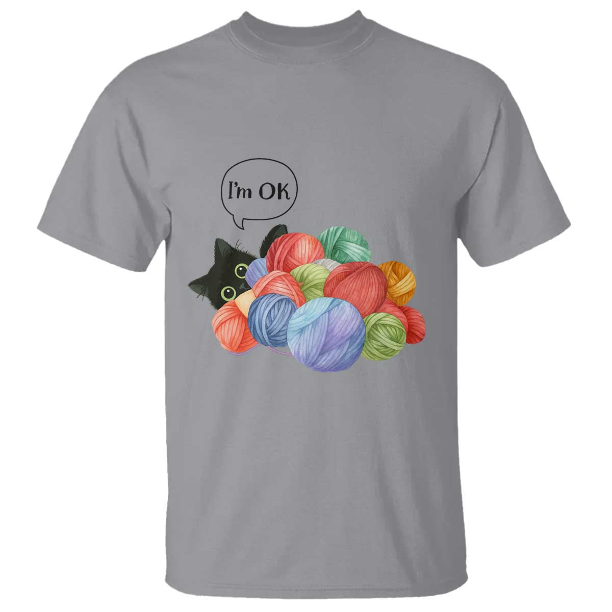 Im OK T Shirt Cat Tangled In Yarn Funny Crochet Gift TS12 Sport Gray Print Your Wear