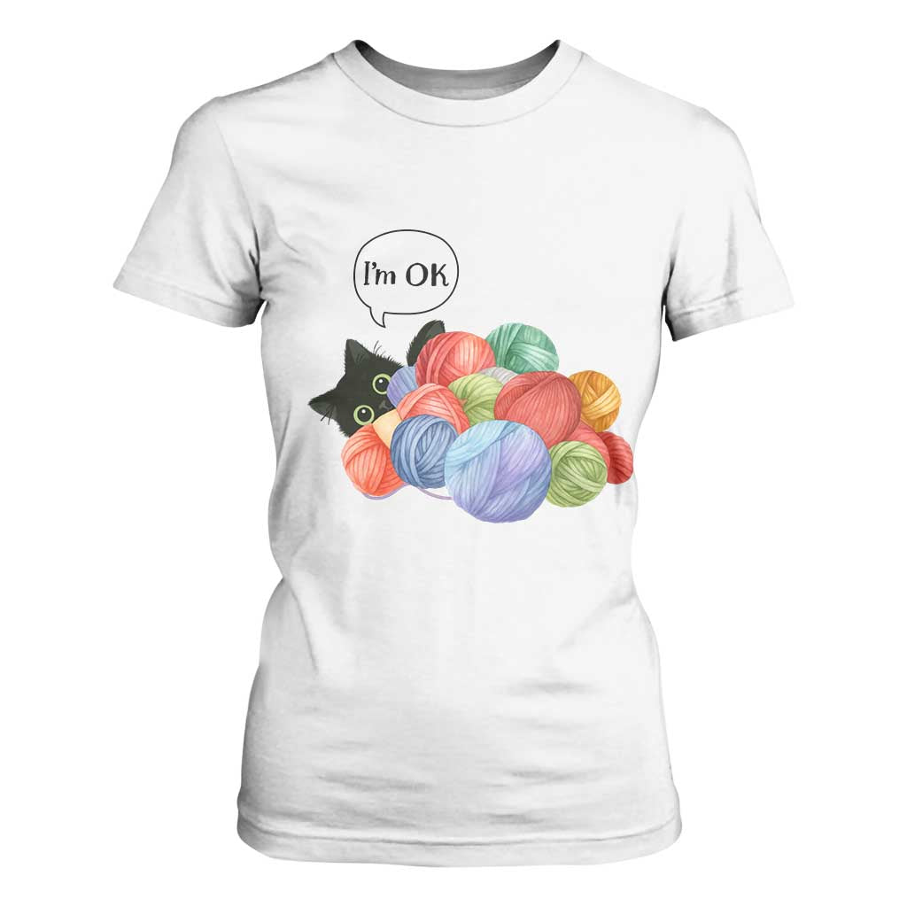 Im OK T Shirt For Women Cat Tangled In Yarn Funny Crochet Gift TS12 White Print Your Wear