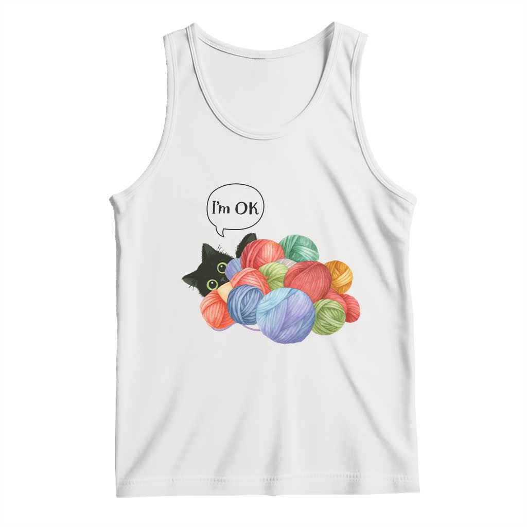 Im OK Tank Top Cat Tangled In Yarn Funny Crochet Gift TS12 White Print Your Wear