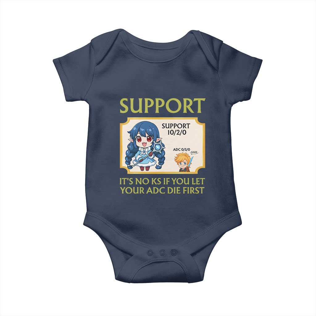 Support Main Funny Gaming Quote Baby Onesie Its No KS If You Let Your ADC Die First TS12 Navy Print Your Wear