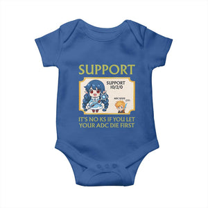 Support Main Funny Gaming Quote Baby Onesie Its No KS If You Let Your ADC Die First TS12 Royal Blue Print Your Wear