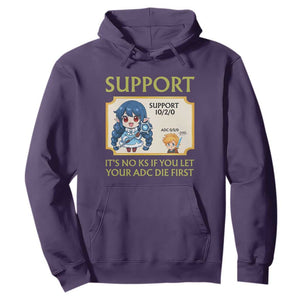 Support Main Funny Gaming Quote Hoodie Its No KS If You Let Your ADC Die First TS12 Purple Print Your Wear