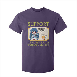 Support Main Funny Gaming Quote T Shirt For Kid Its No KS If You Let Your ADC Die First TS12 Purple Print Your Wear