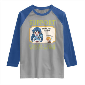Support Main Funny Gaming Quote Raglan Shirt Its No KS If You Let Your ADC Die First TS12 Sport Gray Royal Print Your Wear