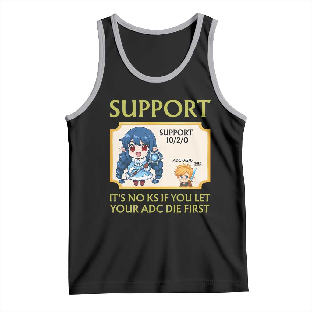 Support Main Funny Gaming Quote Tank Top Its No KS If You Let Your ADC Die First TS12 Black Athletic Heather Print Your Wear