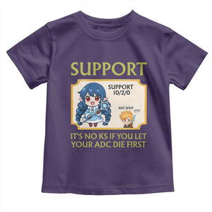 Support Main Funny Gaming Quote Toddler T Shirt Its No KS If You Let Your ADC Die First TS12 Purple Print Your Wear