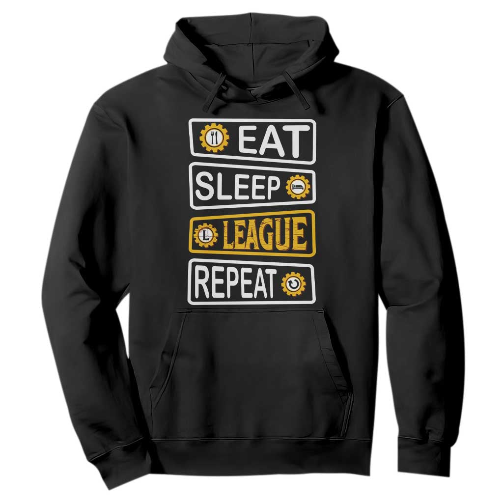 Funny Eat Sleep League Repeat Hoodie Gaming Quote Gift For Gamer TS12 Black Print Your Wear