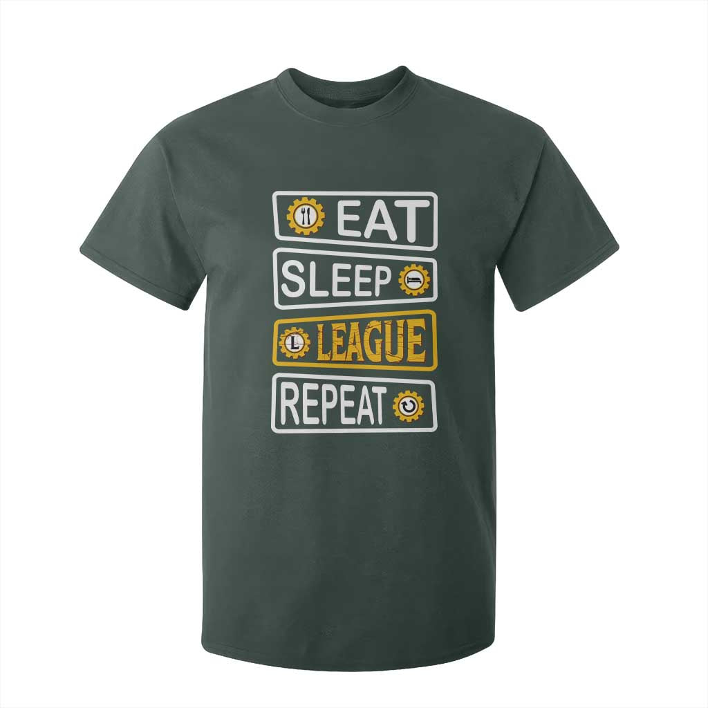 Funny Eat Sleep League Repeat T Shirt For Kid Gaming Quote Gift For Gamer TS12 Dark Forest Green Print Your Wear