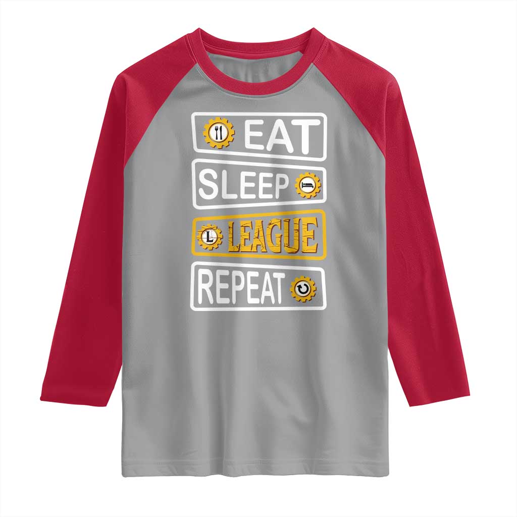 Funny Eat Sleep League Repeat Raglan Shirt Gaming Quote Gift For Gamer TS12 Sport Gray Red Print Your Wear