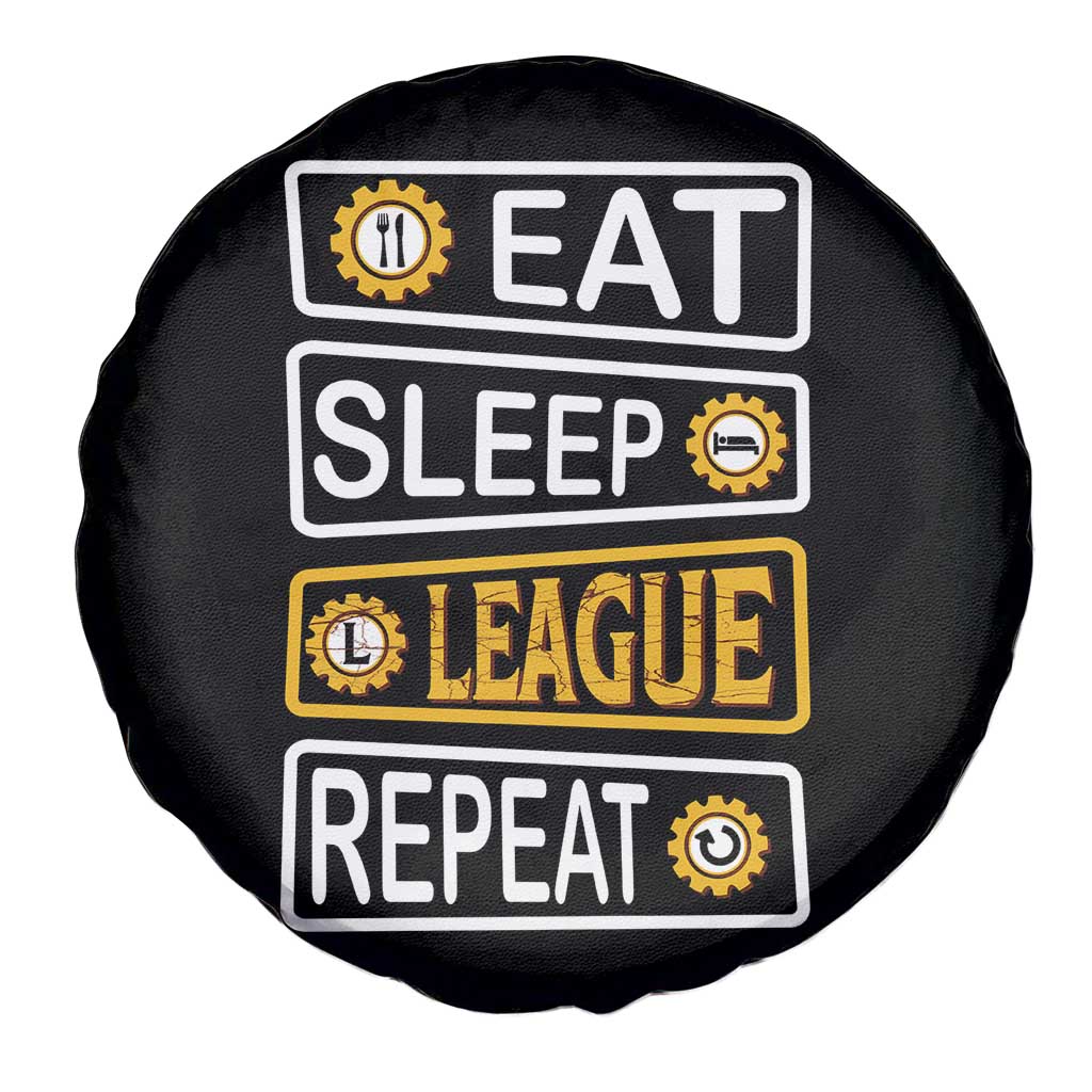 Funny Eat Sleep League Repeat Spare Tire Cover Gaming Quote Gift For Gamer TS12 Print Your Wear