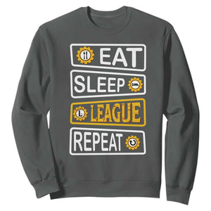 Funny Eat Sleep League Repeat Sweatshirt Gaming Quote Gift For Gamer TS12 Dark Heather Print Your Wear