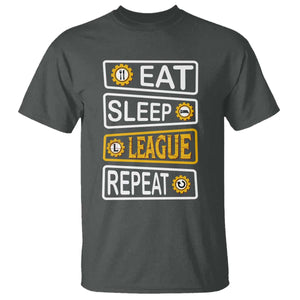 Funny Eat Sleep League Repeat T Shirt Gaming Quote Gift For Gamer TS12 Dark Heather Print Your Wear