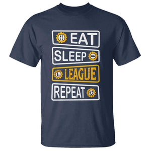 Funny Eat Sleep League Repeat T Shirt Gaming Quote Gift For Gamer TS12 Navy Print Your Wear