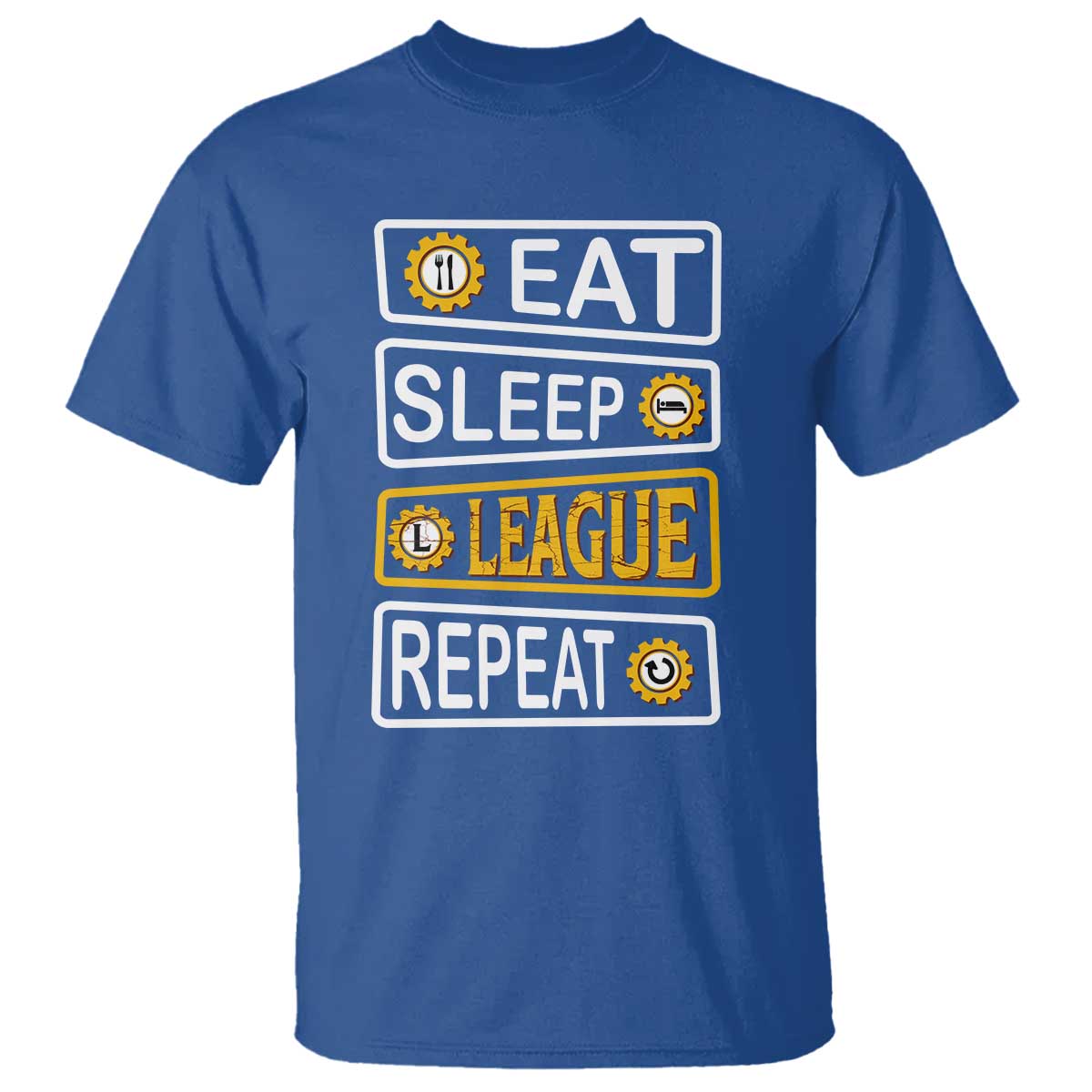 Funny Eat Sleep League Repeat T Shirt Gaming Quote Gift For Gamer TS12 Royal Blue Print Your Wear