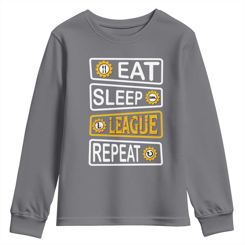 Funny Eat Sleep League Repeat Youth Sweatshirt Gaming Quote Gift For Gamer TS12 Charcoal Print Your Wear