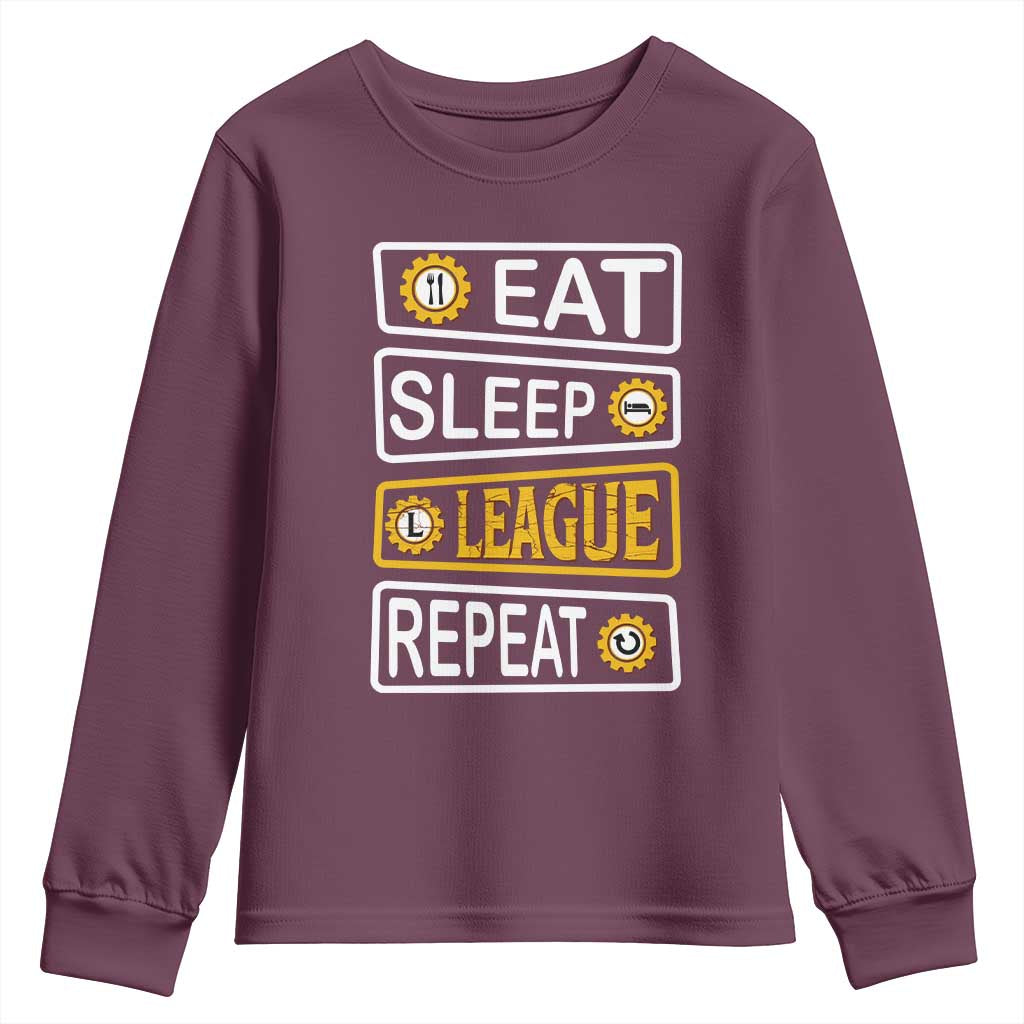 Funny Eat Sleep League Repeat Youth Sweatshirt Gaming Quote Gift For Gamer TS12 Maroon Print Your Wear