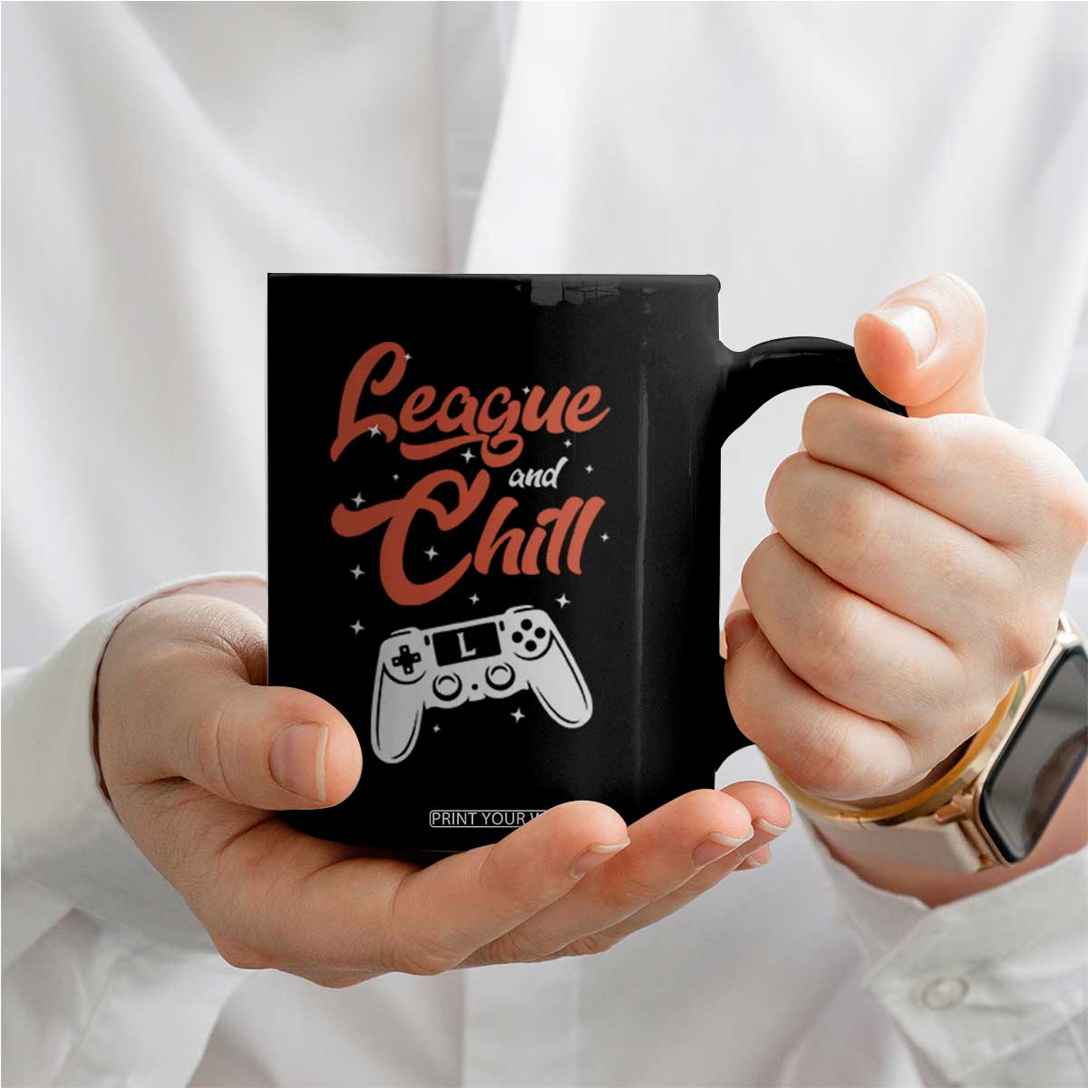League And Chill Coffee Mug Funny Gaming Quote Gift For Gamer TS12 Print Your Wear