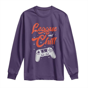 League And Chill Long Sleeve Shirt Funny Gaming Quote Gift For Gamer TS12 Purple Print Your Wear