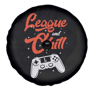League And Chill Spare Tire Cover Funny Gaming Quote Gift For Gamer TS12 Print Your Wear