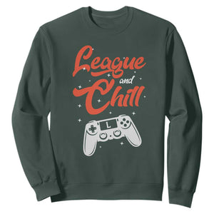 League And Chill Sweatshirt Funny Gaming Quote Gift For Gamer TS12 Dark Forest Green Print Your Wear