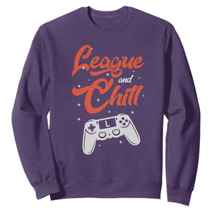 League And Chill Sweatshirt Funny Gaming Quote Gift For Gamer TS12 Purple Print Your Wear