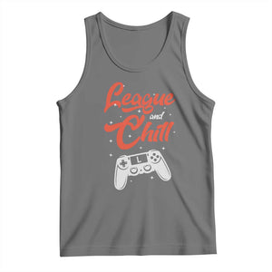 League And Chill Tank Top Funny Gaming Quote Gift For Gamer TS12 Black Heather Print Your Wear
