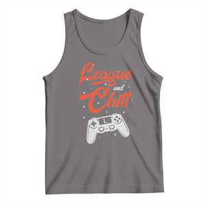 League And Chill Tank Top Funny Gaming Quote Gift For Gamer TS12 Deep Heather Print Your Wear