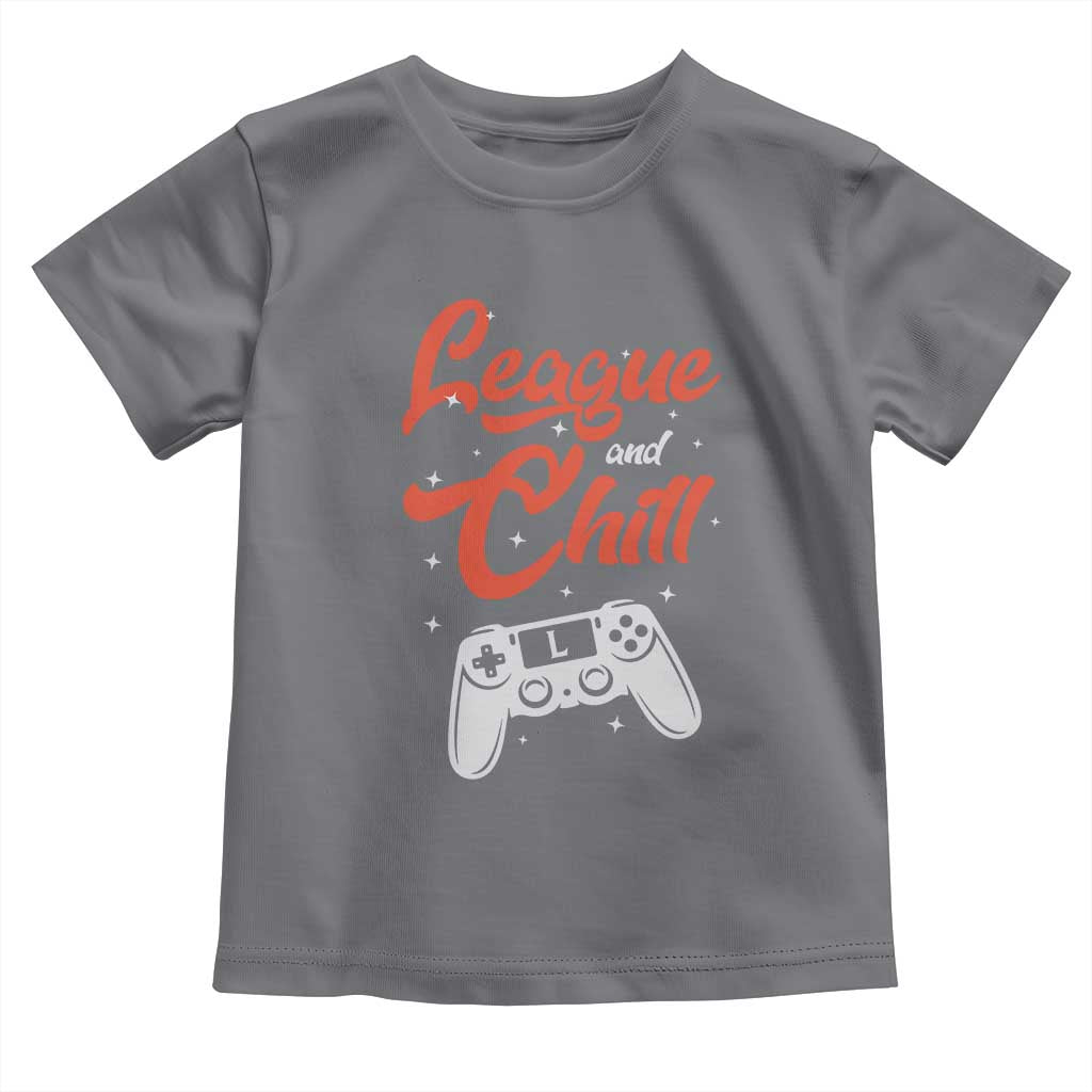 League And Chill Toddler T Shirt Funny Gaming Quote Gift For Gamer TS12 Charcoal Print Your Wear