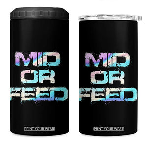 Mid Or Feed Iridescent Effect 4 in 1 Can Cooler Tumbler Funny Game Lover Gift TS12 One Size: 16 oz Black Print Your Wear