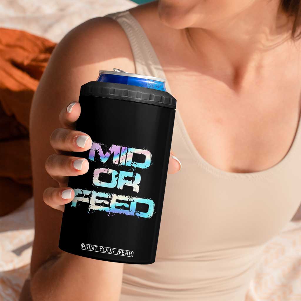 Mid Or Feed Iridescent Effect 4 in 1 Can Cooler Tumbler Funny Game Lover Gift TS12 Print Your Wear