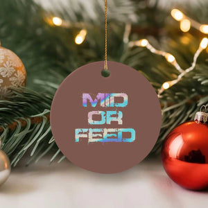 Mid Or Feed Iridescent Effect Ceramic Ornament Funny Game Lover Gift TS12 1pc Mocha Print Your Wear