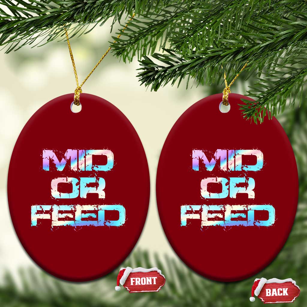 Mid Or Feed Iridescent Effect Ceramic Ornament Funny Game Lover Gift TS12 Print Your Wear