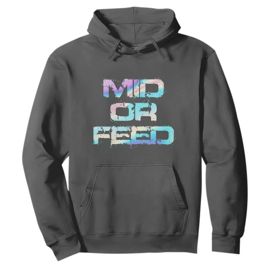 Mid Or Feed Iridescent Effect Hoodie Funny Game Lover Gift TS12 Dark Heather Print Your Wear