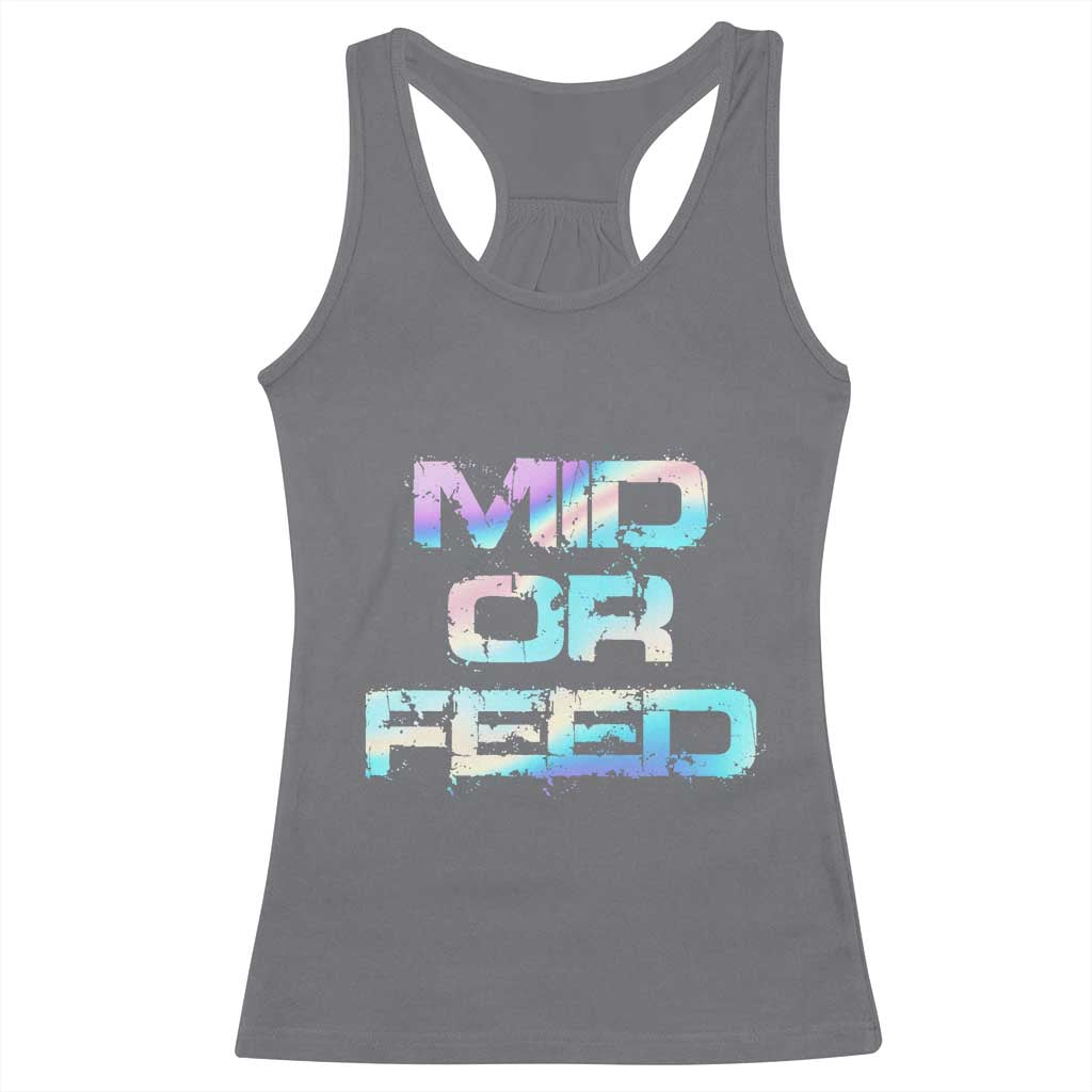 Mid Or Feed Iridescent Effect Racerback Tank Top Funny Game Lover Gift TS12 Charcoal Print Your Wear