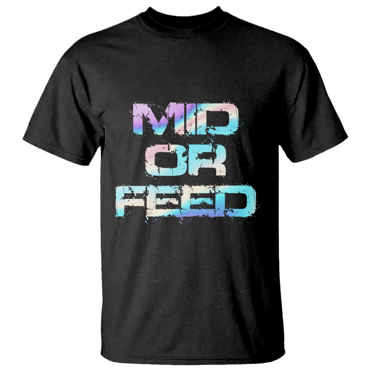 Mid Or Feed Iridescent Effect T Shirt Funny Game Lover Gift TS12 Black Print Your Wear