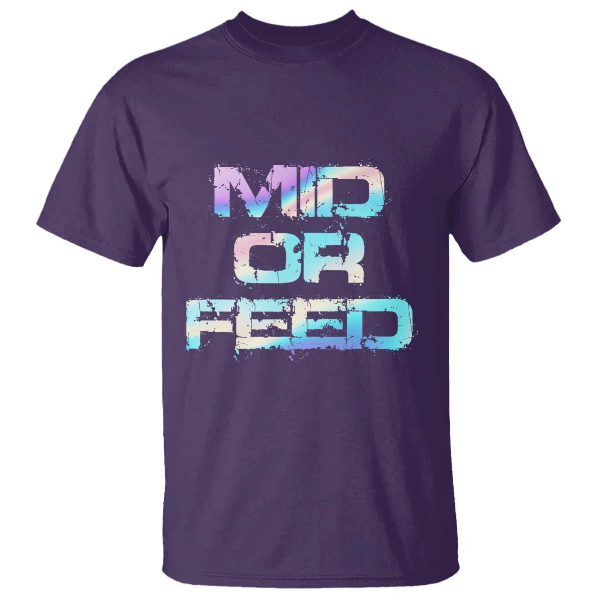Mid Or Feed Iridescent Effect T Shirt Funny Game Lover Gift TS12 Purple Print Your Wear
