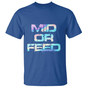 Mid Or Feed Iridescent Effect T Shirt Funny Game Lover Gift TS12 Royal Blue Print Your Wear