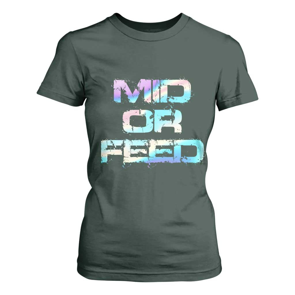 Mid Or Feed Iridescent Effect T Shirt For Women Funny Game Lover Gift TS12 Dark Forest Green Print Your Wear
