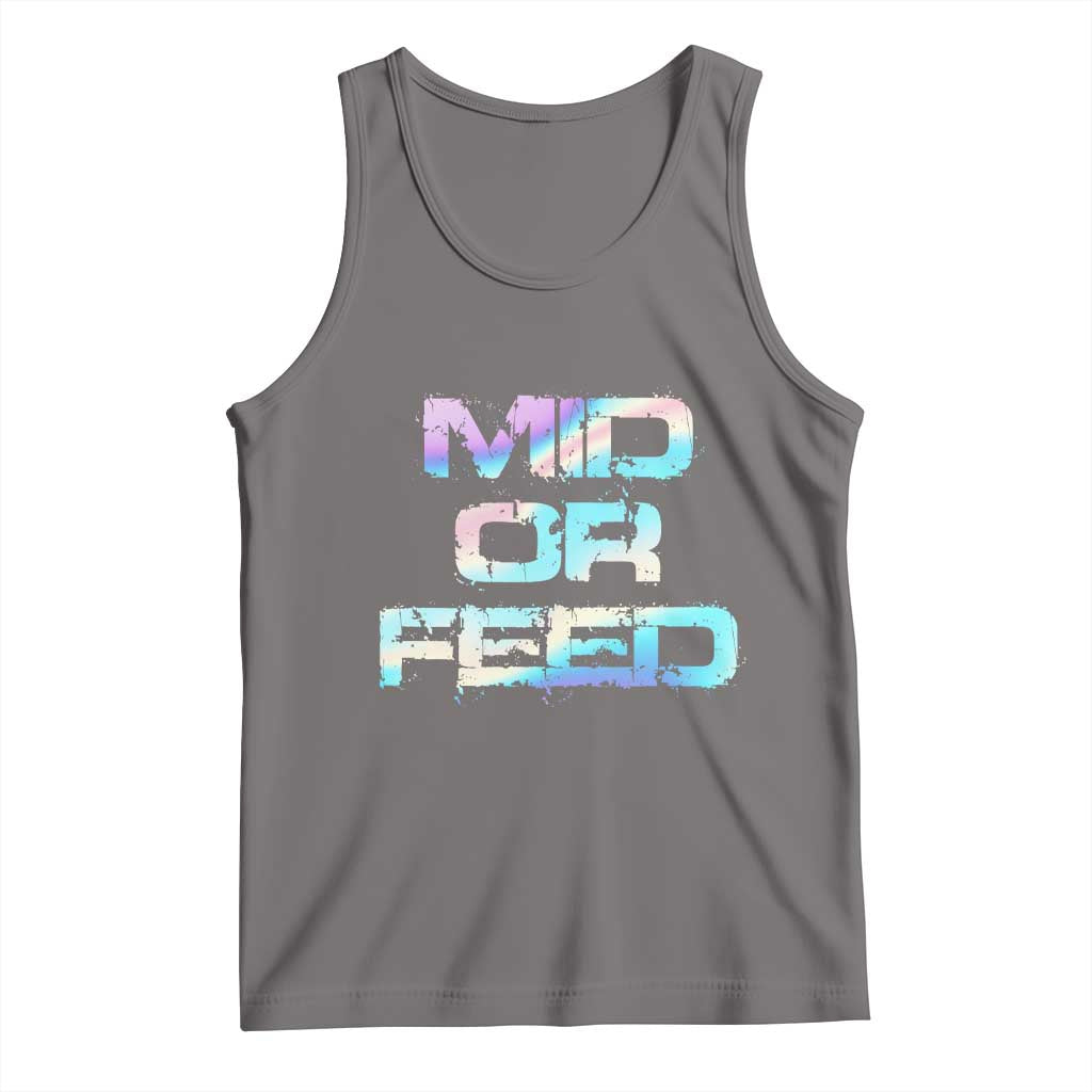 Mid Or Feed Iridescent Effect Tank Top Funny Game Lover Gift TS12 Deep Heather Print Your Wear