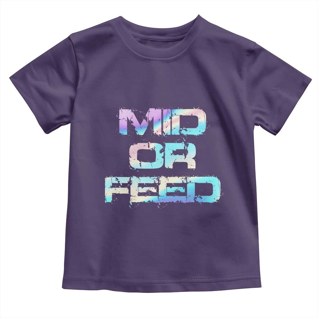 Mid Or Feed Iridescent Effect Toddler T Shirt Funny Game Lover Gift TS12 Purple Print Your Wear