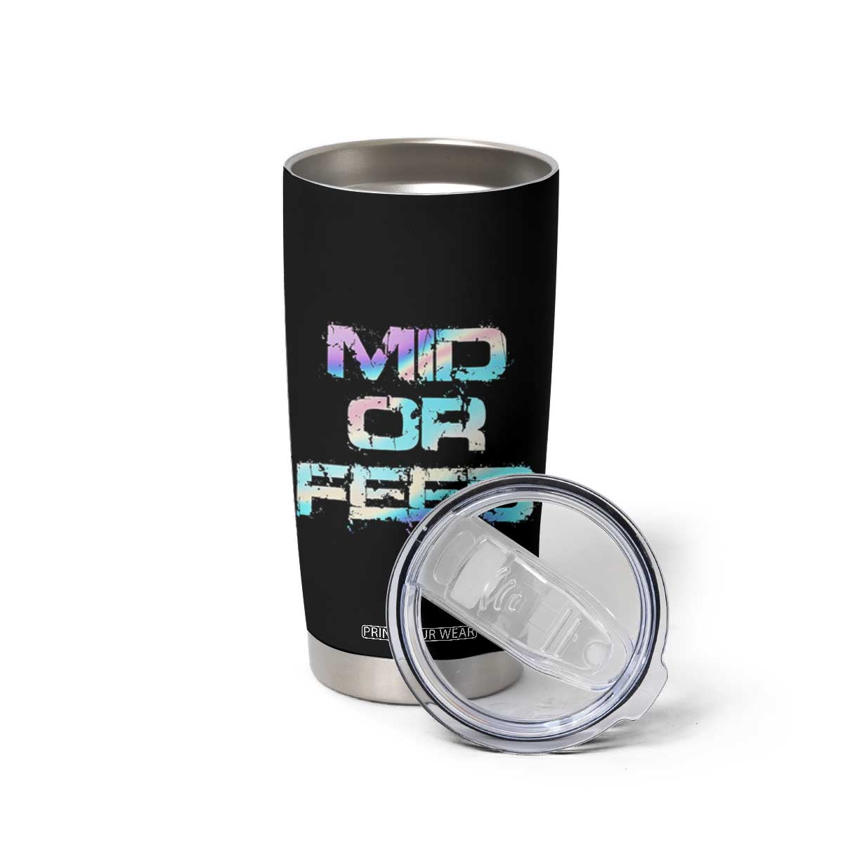 Mid Or Feed Iridescent Effect Tumbler Cup Funny Game Lover Gift TS12 Print Your Wear