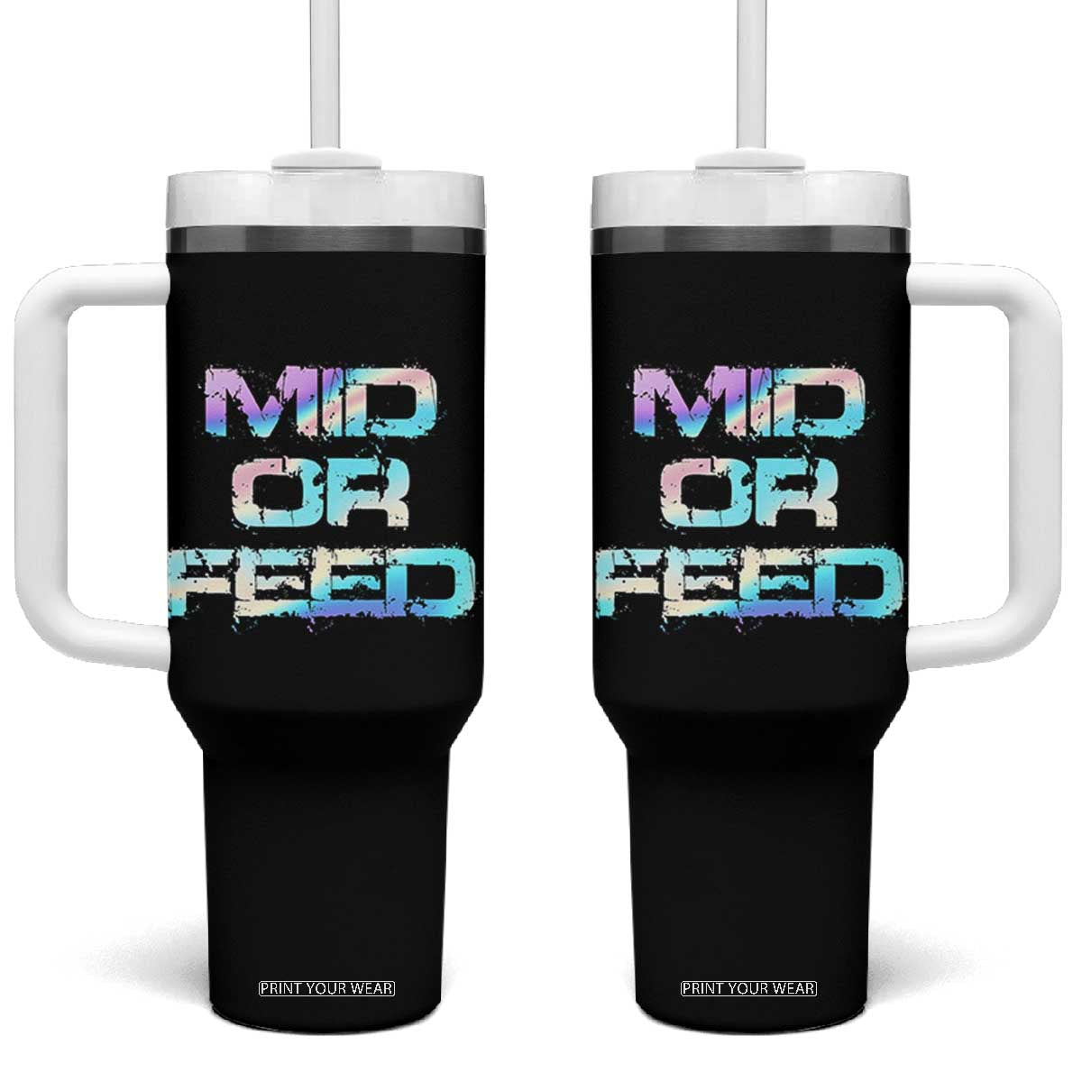 Mid Or Feed Iridescent Effect Tumbler With Handle Funny Game Lover Gift TS12 One Size: 40 oz Black Print Your Wear