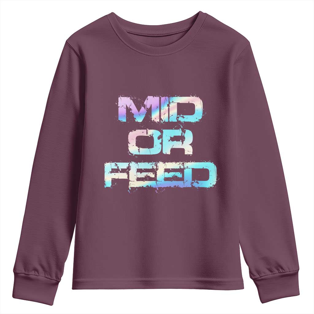 Mid Or Feed Iridescent Effect Youth Sweatshirt Funny Game Lover Gift TS12 Maroon Print Your Wear