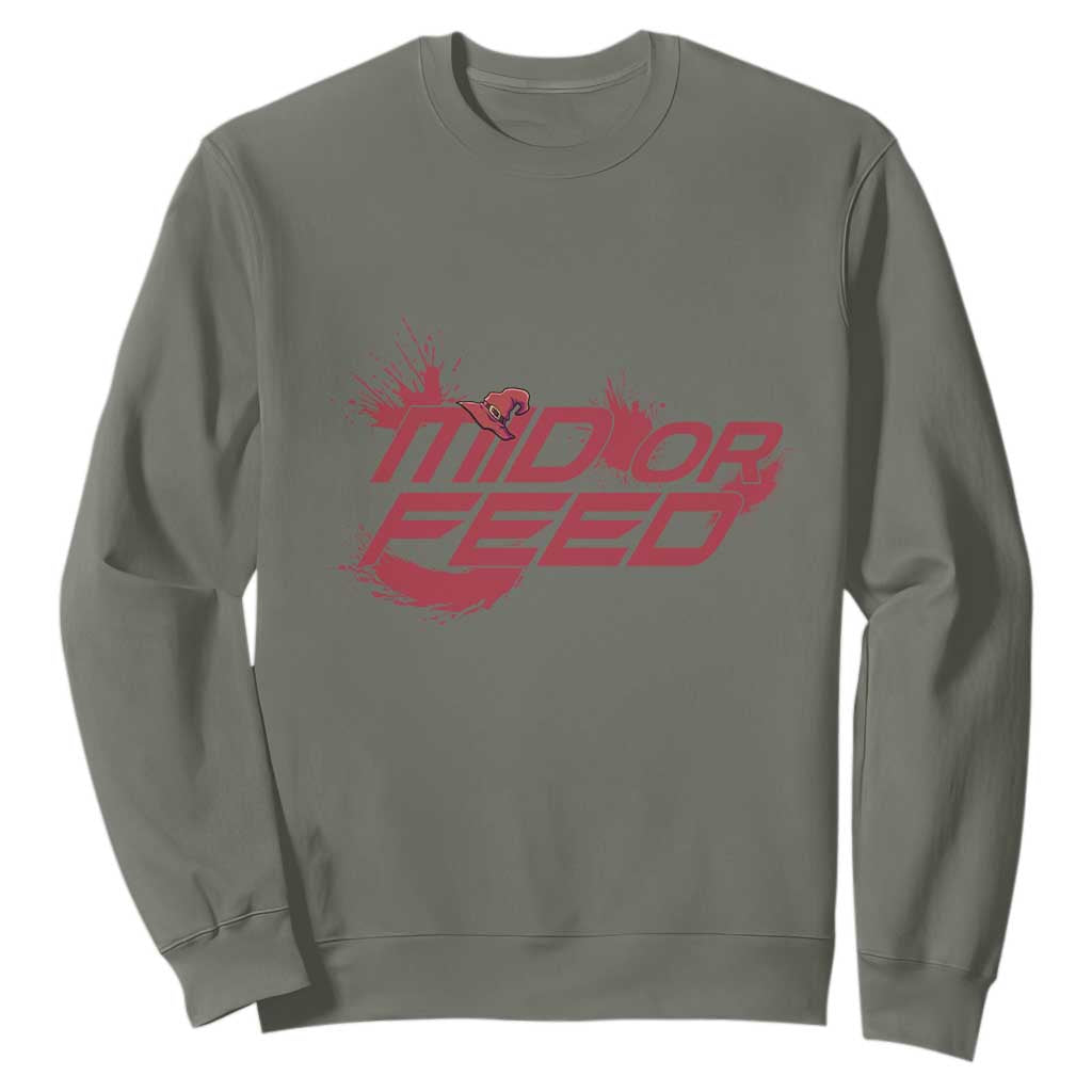 Mid Or Feed Holographic Witch Hat Sweatshirt Funny Game Lover Gift TS12 Military Green Print Your Wear