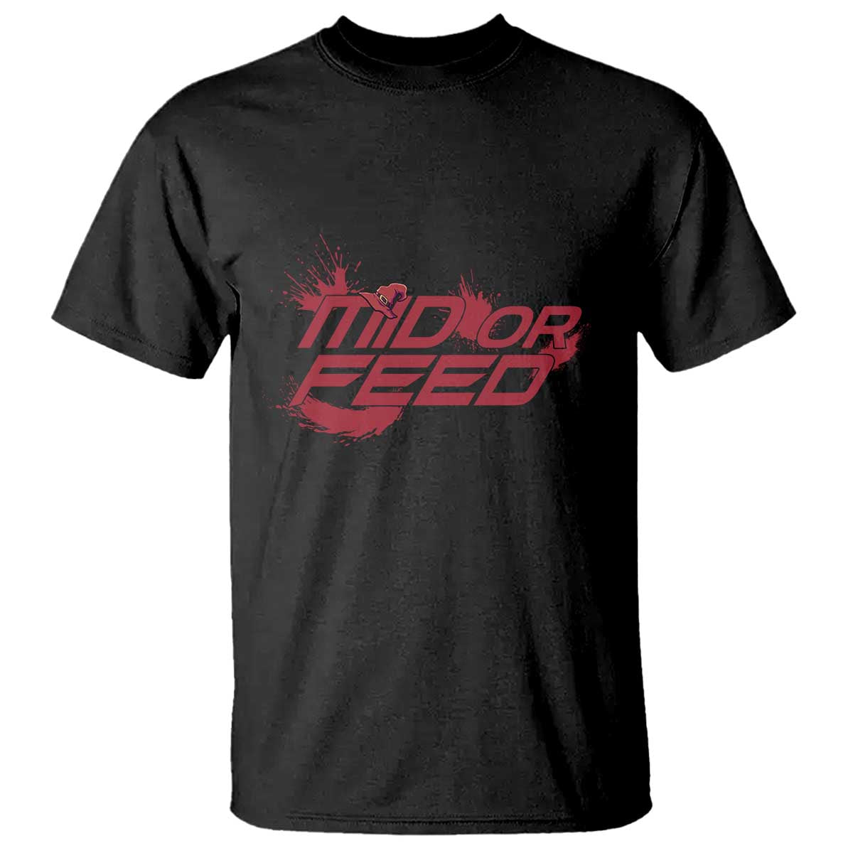 Mid Or Feed Holographic Witch Hat T Shirt Funny Game Lover Gift TS12 Black Print Your Wear