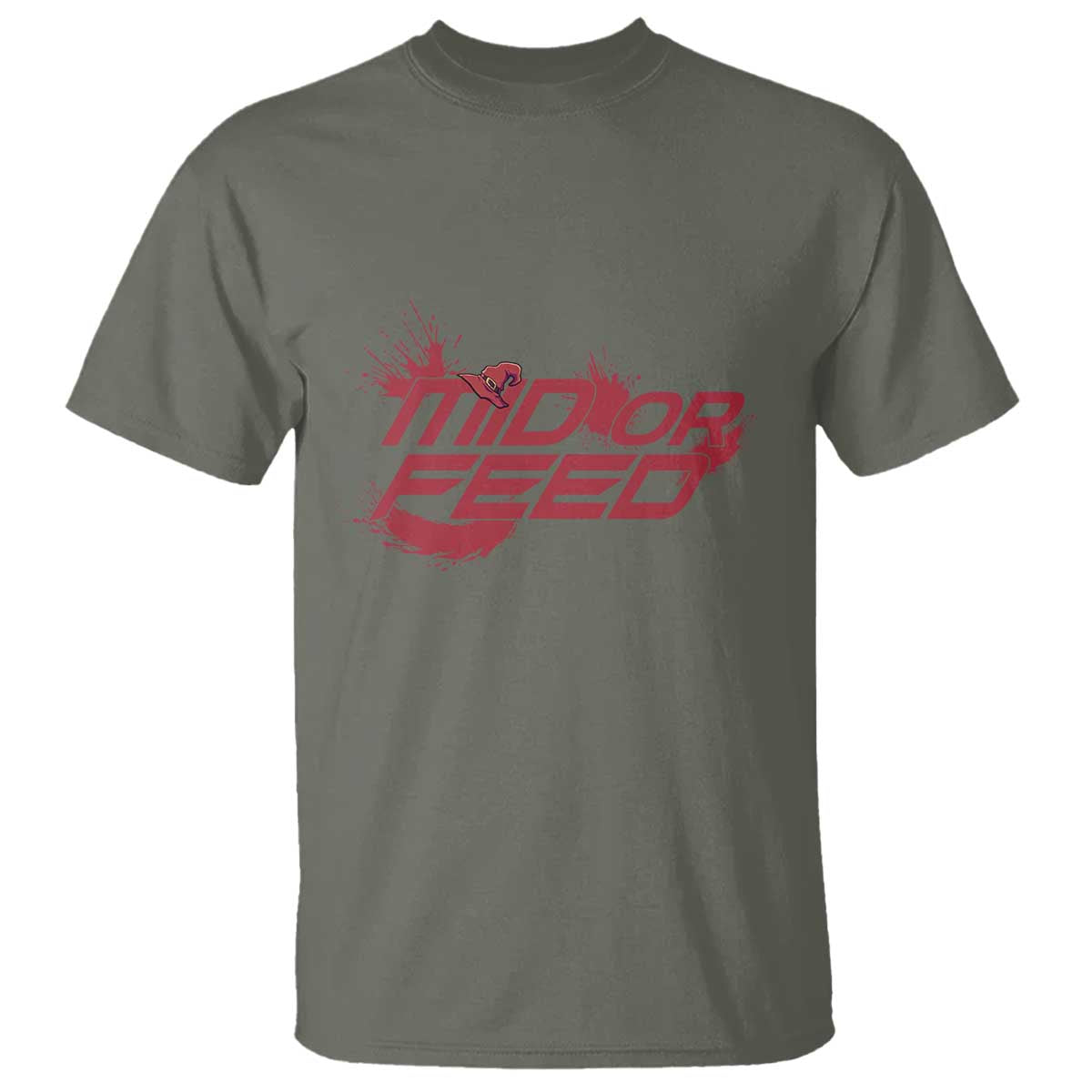 Mid Or Feed Holographic Witch Hat T Shirt Funny Game Lover Gift TS12 Military Green Print Your Wear