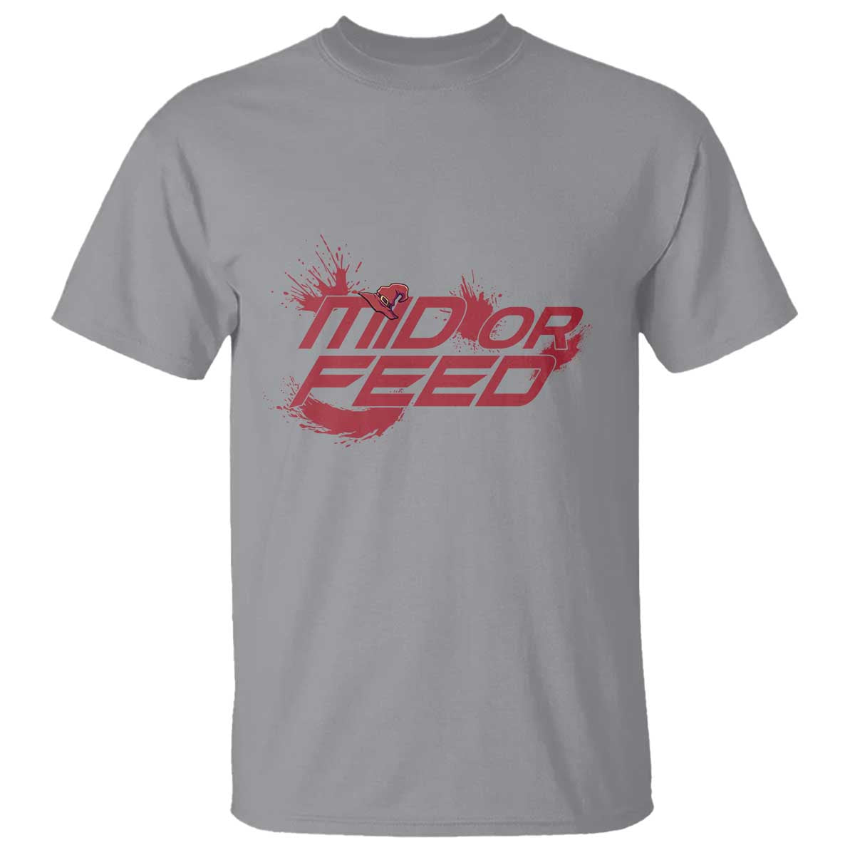 Mid Or Feed Holographic Witch Hat T Shirt Funny Game Lover Gift TS12 Sport Gray Print Your Wear