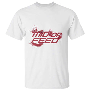 Mid Or Feed Holographic Witch Hat T Shirt Funny Game Lover Gift TS12 White Print Your Wear