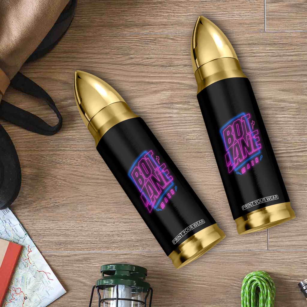 Bot Lane Main Cyberpunk Neon Style Bullet Tumbler Gaming Quote Gift TS12 Print Your Wear